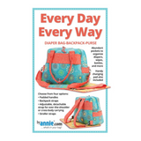 Every Day Every Way - Bag Pattern - by annie