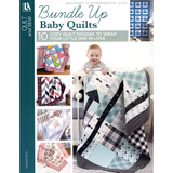 Bundle Up Baby Quilts - 10 Cozy Quilt Designs to Wrap Your Little One in Love