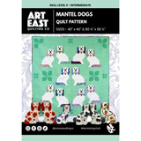 Mantel Dogs - Quilting Pattern - Art East Quilting Co.