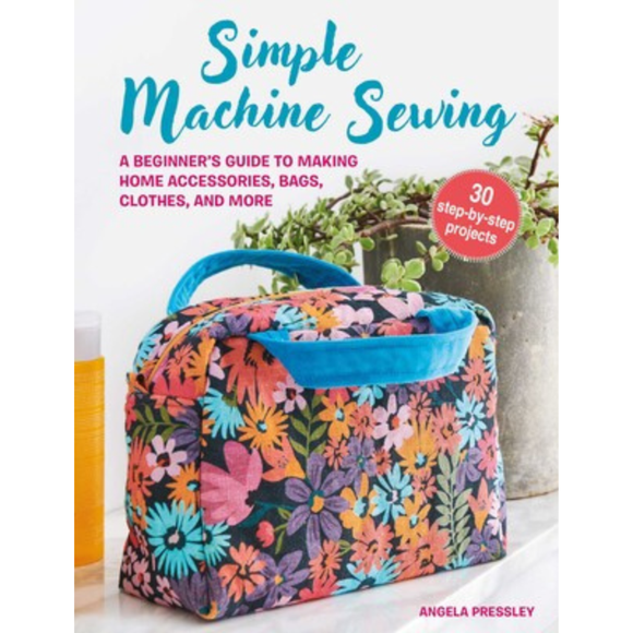 Simple Machine Sewing – Len's Mill