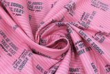 Swirled swatch Talk Fast Stripe fabric (bubblegum pink fabric with thin diagonal white stripes and "Life is short, talk fast" "gilmore girls" text allover)